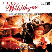 Wildthyme at Large (Big Finish Iris Wildthyme)