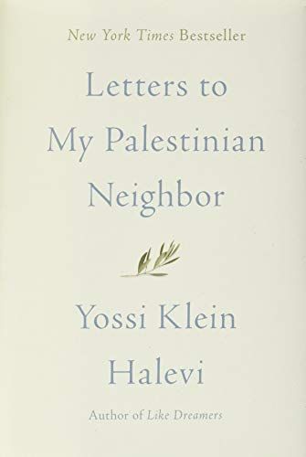 Letters to my Palestinian neighbor