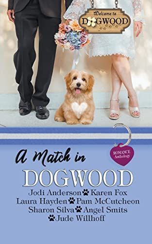 A Match in Dogwood: A Sweet Romance Anthology Prequel