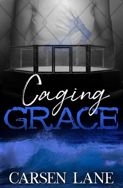 Caging Grace.
