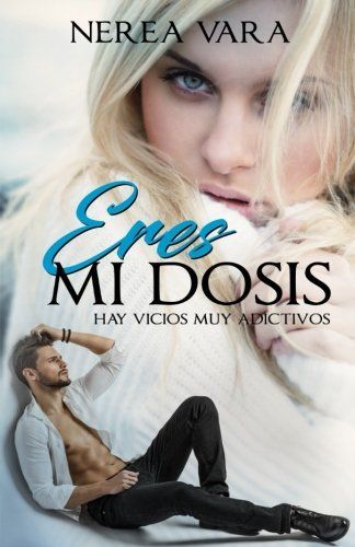 Eres mi dosis/ You are my dose