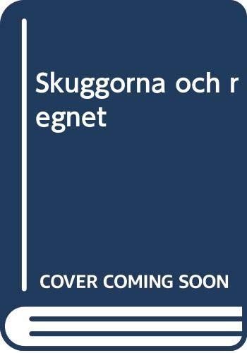 Skuggorna och regnet