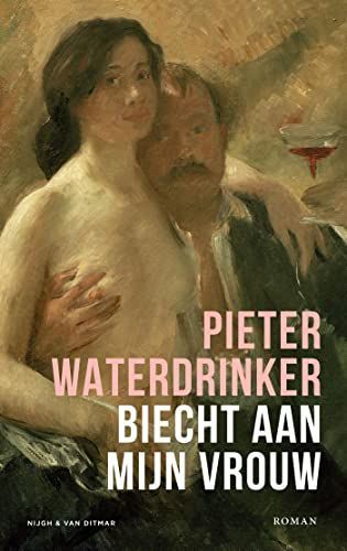 Biecht aan mijn vrouw. Roman