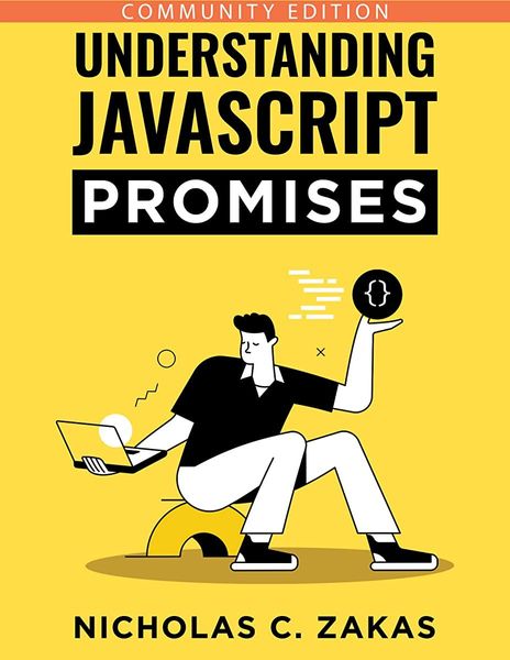 Understanding JavaScript Promises - Community Edition