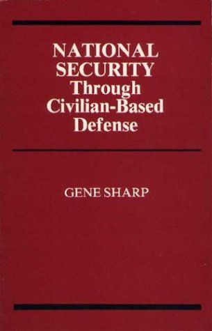 National Security Through Civilian-based Defense