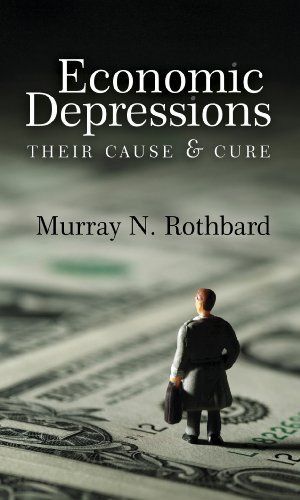 Economic Depressions: Their Cause and Cure