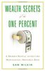 Wealth secrets of the one percent