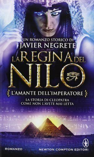 L'amante dell'imperatore. La regina del Nilo