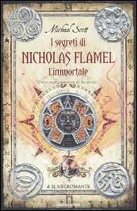 Il negromante. I segreti di Nicholas Flamel, l'immortale