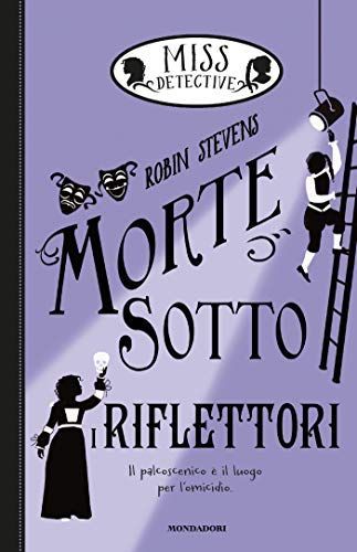 Morte sotto i riflettori. Miss Detective
