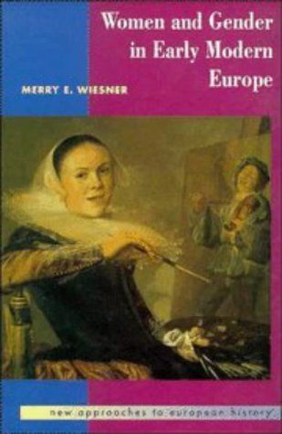 Women and Gender in Early Modern Europe