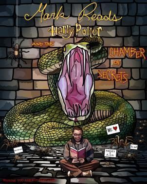 Mark Reads Harry Potter and the Chamber of Secrets