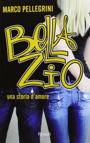 Bella zio. Una storia d'amore