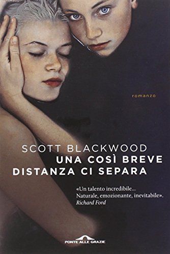 Una così breve distanza ci separa