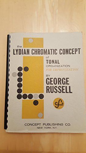 Lydian Chromatic Concept of Tonal Organization for Improvisation