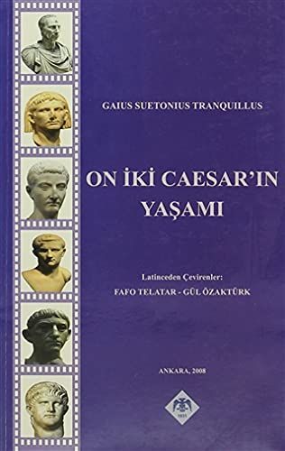 On İki Caesar'ın yaşamı