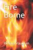Fire Borne