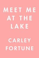 Meet Me at the Lake