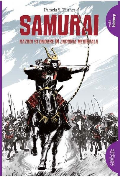Samurai. Război și onoare în Japonia medievală
