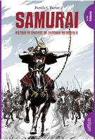 Samurai. Război și onoare în Japonia medievală