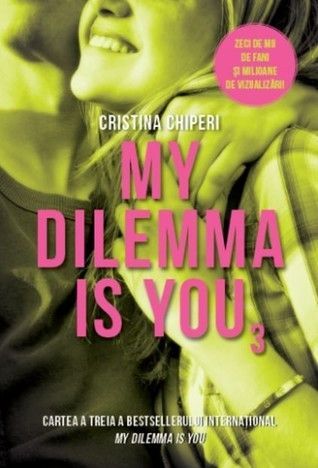 My dilemma is you - vol. 3
