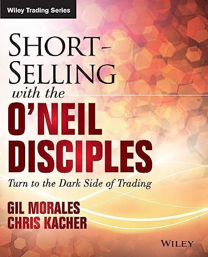 Short Selling with the O'Neil Disciples