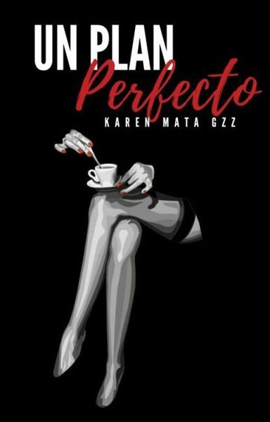 Un plan perfecto