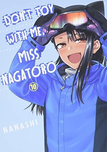 Don't Toy With Me, Miss Nagatoro 10