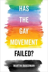 Has the gay movement failed?