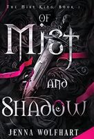 Of Mist and Shadow