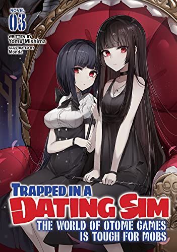 The World of Otome Games is Tough For Mobs Volume 3