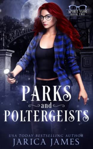 Parks and Poltergeists