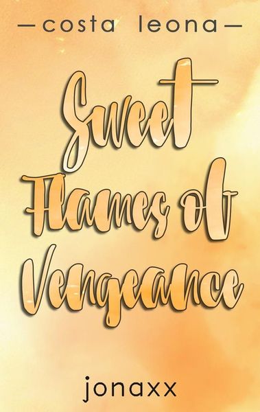 Sweet Flames of Vengeance