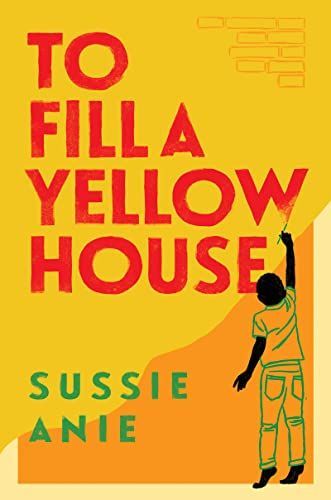To Fill a Yellow House