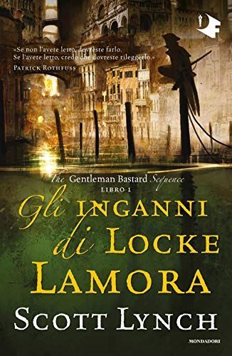 Gli inganni di Locke Lamora. The Gentleman Bastard sequence
