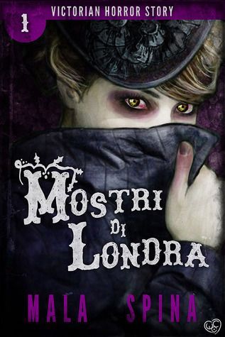 Mostri di Londra, Victorian Horror Story Vol. 1