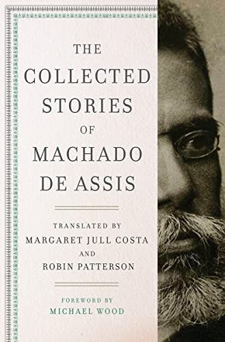 The collected stories of Machado de Assis