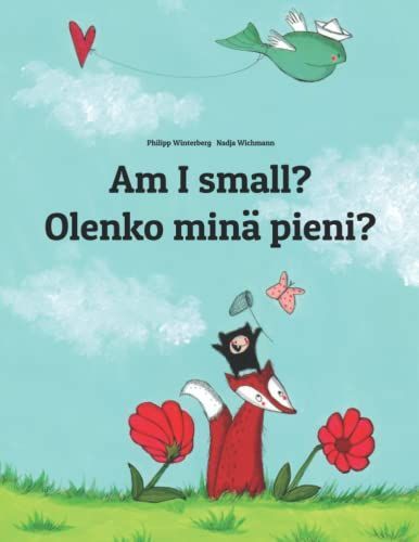 Am I Small? Olenko Minä Pieni?