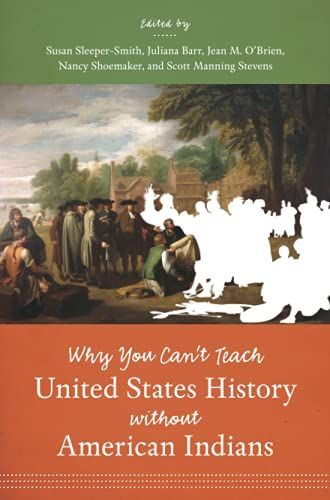 Why You Can't Teach United States History Without American Indians