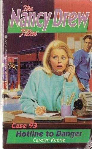 HOTLINE TO DANGER (NANCY DREW FILES 93): HOTLINE TO DANGER (Nancy Drew Files)