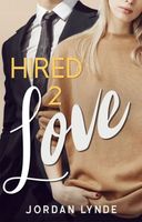 Hired To Love, 2