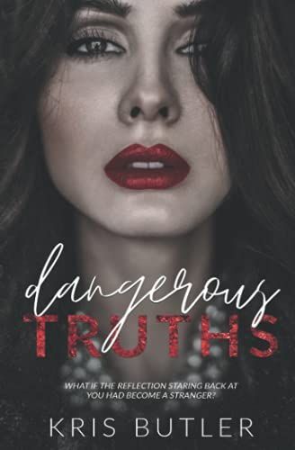 Dangerous Truths