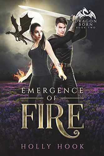 Emergence of Fire (Dragon Born, #2)