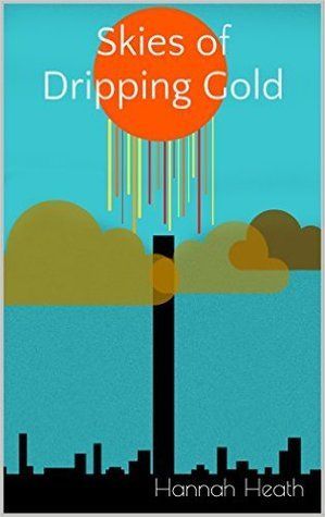 Skies of Dripping Gold
