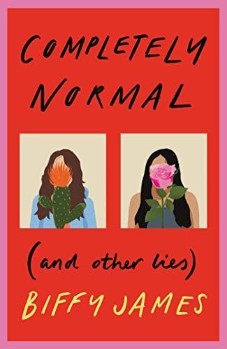 Completely Normal (and Other Lies)