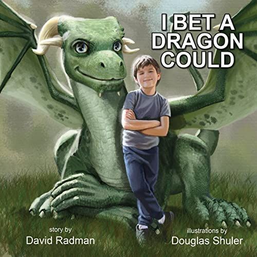 I Bet a Dragon Could