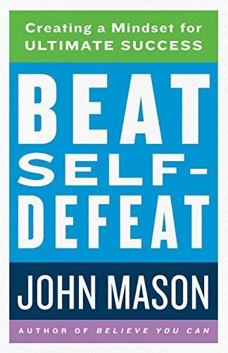 Beat Self-Defeat