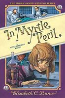 In Myrtle Peril (Myrtle Hardcastle Mystery 4)