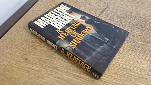 A Heritage of Shadows