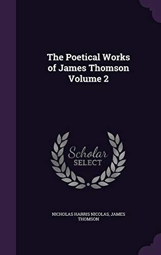 The Poetical Works of James Thomson Volume 2